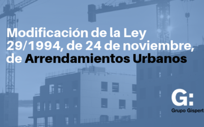 Modificación de la Ley 29/1994, de 24 de noviembre, de Arrendamientos Urbanos